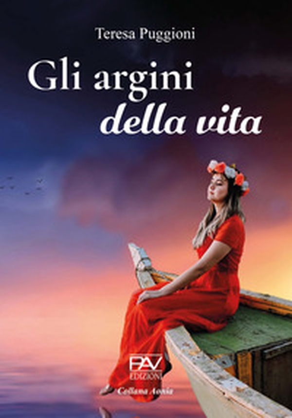 Gli argini della vita - Librerie.coop Gli argini della vita - Librerie.coop