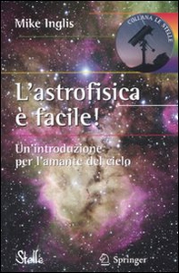 L'astrofisica è facile - Librerie.coop