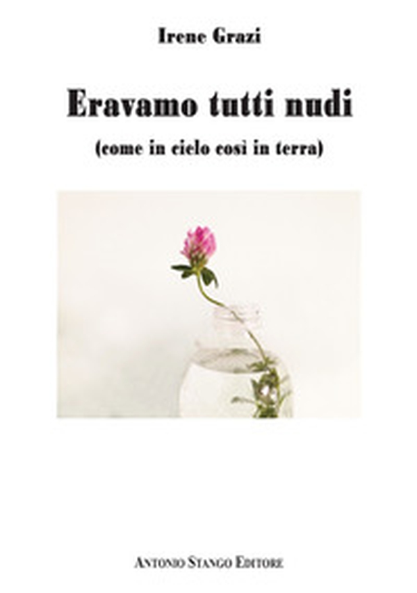 Eravamo tutti nudi (come in cielo così in terra) - Librerie.coop Eravamo tutti nudi (come in cielo così in terra) - Librerie.coop