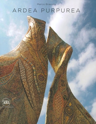 Marco Bravura. Ardea purpurea. Ediz. italiana, inglese e russa - Librerie.coop