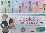 La mia valigetta creativa. Designer di moda - Librerie.coop