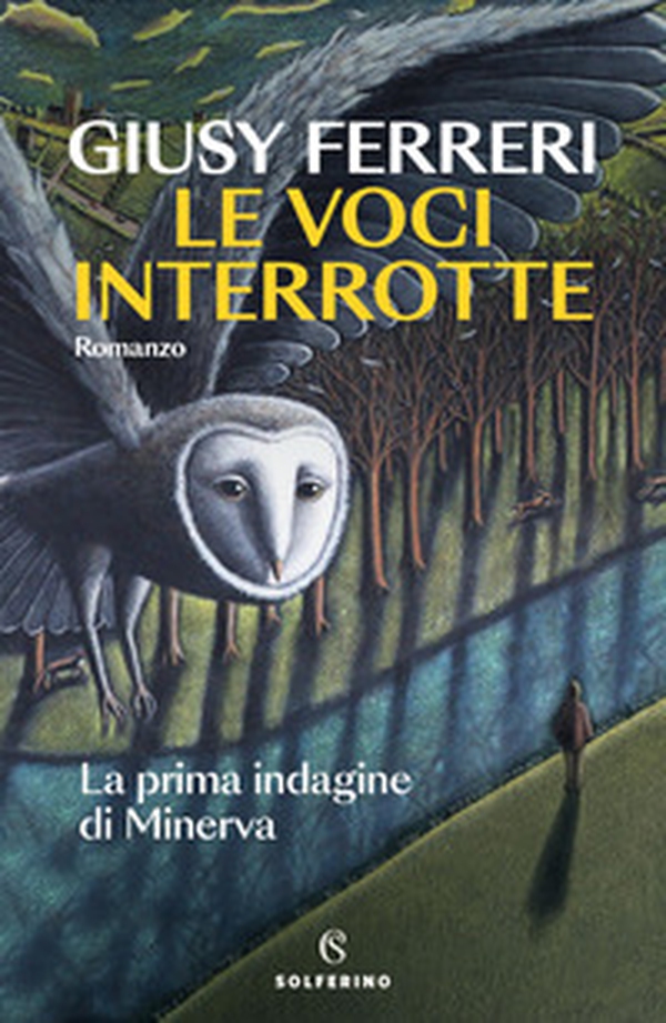Le voci interrotte. La prima indagine di Minerva - Librerie.coop