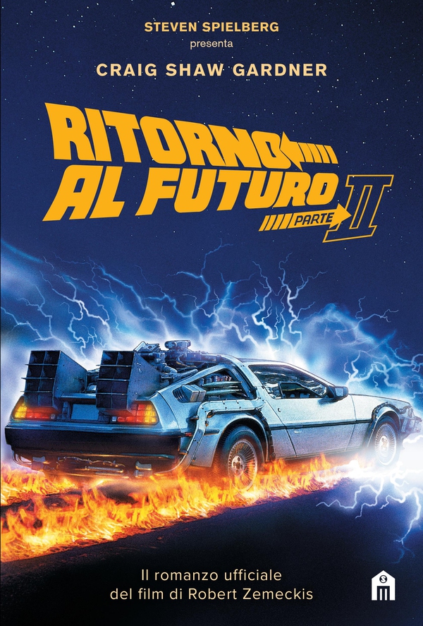 Ritorno al futuro. Parte II. Il romanzo - Librerie.coop Ritorno al futuro. Parte II. Il romanzo - Librerie.coop