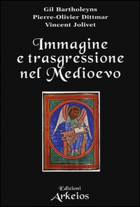 Immagine e trasgressione nel Medioevo - Librerie.coop Immagine e trasgressione nel Medioevo - Librerie.coop