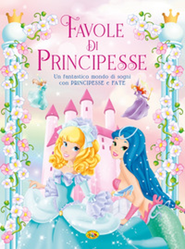 Favole di principesse - Librerie.coop Favole di principesse - Librerie.coop