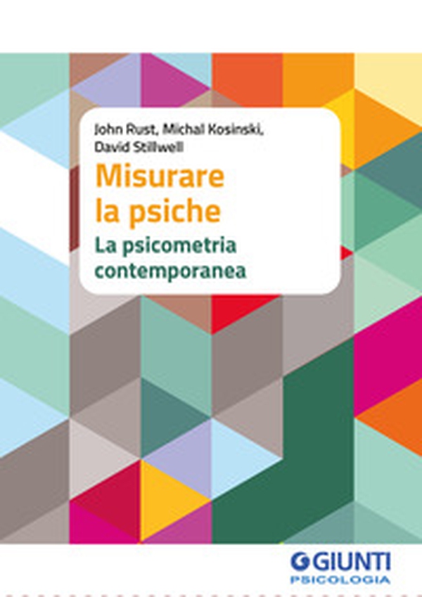 Misurare la psiche. La psicometria contemporanea - Librerie.coop Misurare la psiche. La psicometria contemporanea - Librerie.coop