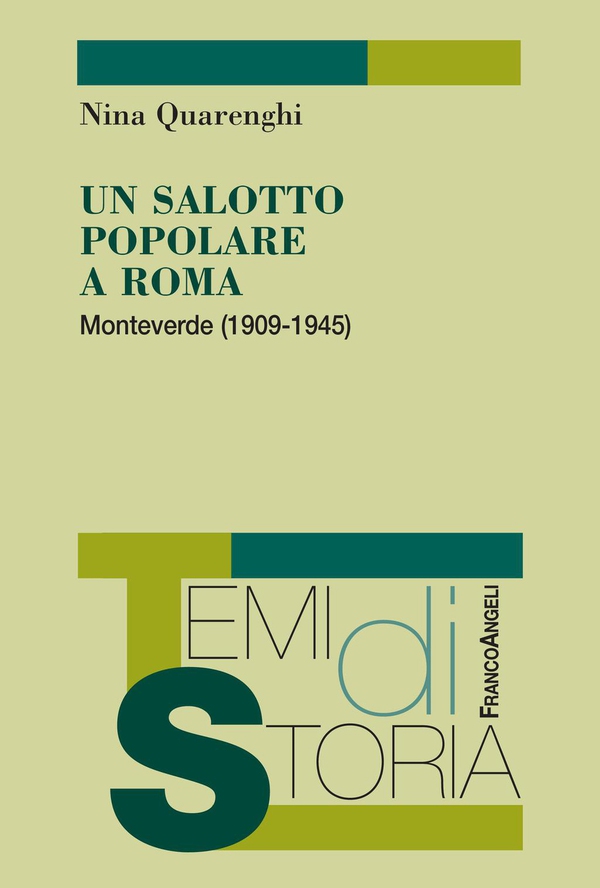 Un salotto popolare a Roma. Monteverde (1909-1945) - Librerie.coop Un salotto popolare a Roma. Monteverde (1909-1945) - Librerie.coop