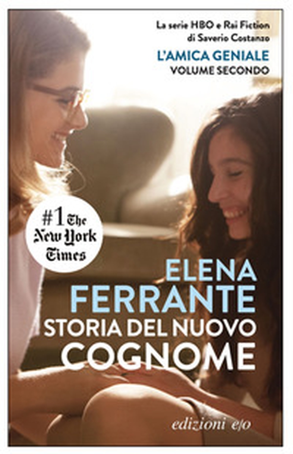 Storia del nuovo cognome. L'amica geniale - Vol. 2 - Librerie.coop Storia del nuovo cognome. L'amica geniale - Vol. 2 - Librerie.coop