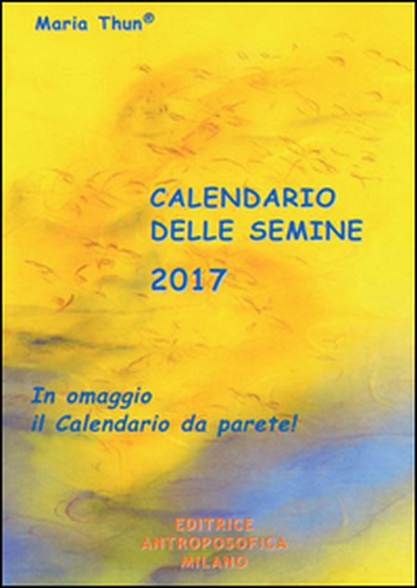 Calendario delle semine 2017 - Librerie.coop Calendario delle semine 2017 - Librerie.coop