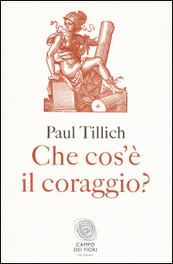 Che cos'è il coraggio - Librerie.coop Che cos'è il coraggio - Librerie.coop