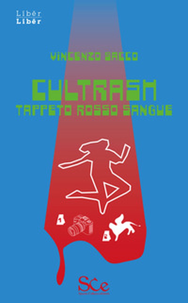 Cultrash. Tappeto rosso sangue - Librerie.coop Cultrash. Tappeto rosso sangue - Librerie.coop
