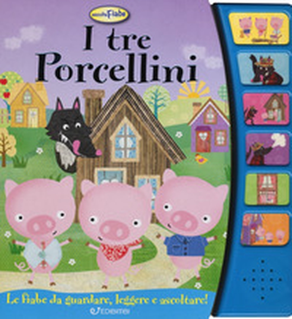 I tre porcellini. Ascolta le fiabe - Librerie.coop I tre porcellini. Ascolta le fiabe - Librerie.coop
