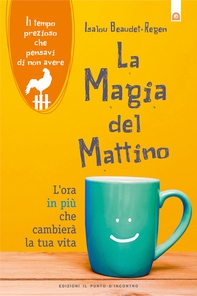 La magia del mattino - Librerie.coop La magia del mattino - Librerie.coop