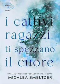 I cattivi ragazzi ti spezzano il cuore. The boys - Vol. 1 - Librerie.coop