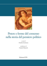 Potere e forme del consenso nella storia del pensiero politico - Librerie.coop