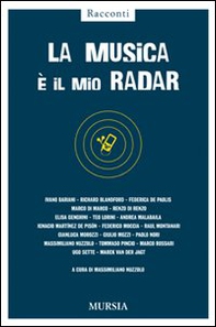 La musica è il mio radar - Librerie.coop