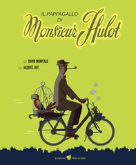 Il pappagallo di Monsieur Hulot - Librerie.coop