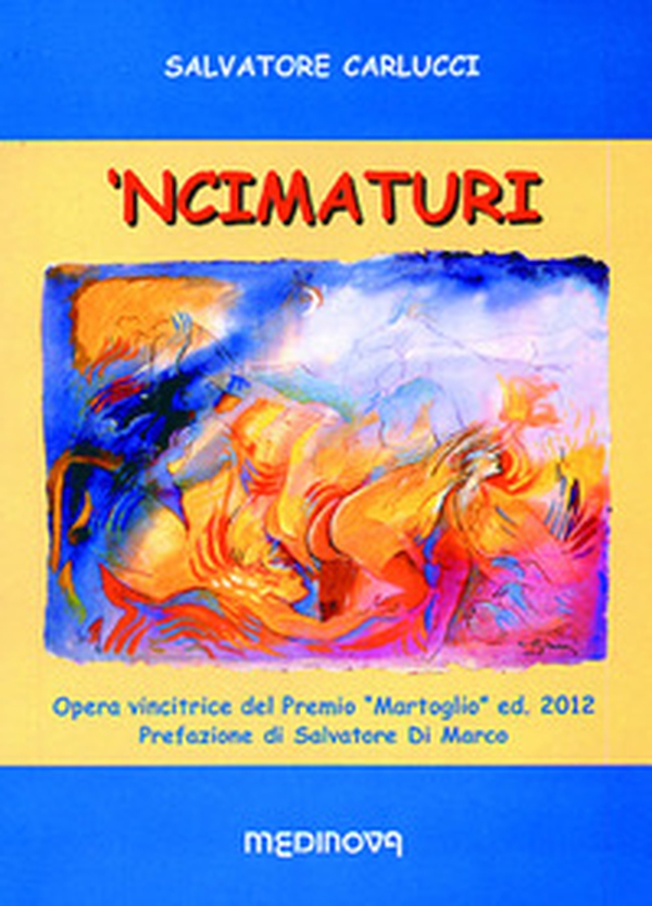 'Ncimaturi. Testo originale a fronte - Librerie.coop 'Ncimaturi. Testo originale a fronte - Librerie.coop
