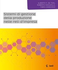 Sistemi di gestione della produzione nelle reti d'impresa - Librerie.coop Sistemi di gestione della produzione nelle reti d'impresa - Librerie.coop