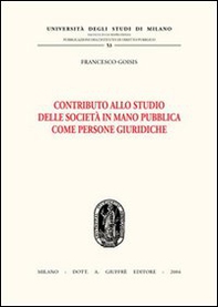Contributo allo studio delle società in mano pubblica come persone giuridiche - Librerie.coop