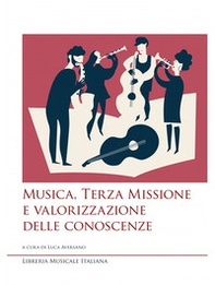Musica, terza missione e valorizzazione delle conoscenze - Librerie.coop Musica, terza missione e valorizzazione delle conoscenze - Librerie.coop