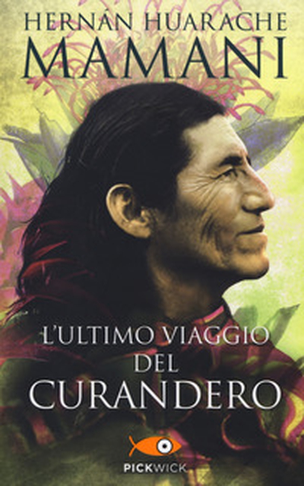 L'ultimo viaggio del curandero - Librerie.coop L'ultimo viaggio del curandero - Librerie.coop