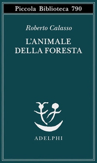L'animale della foresta - Librerie.coop L'animale della foresta - Librerie.coop