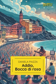 Addio, Bocca di rosa - Librerie.coop Addio, Bocca di rosa - Librerie.coop