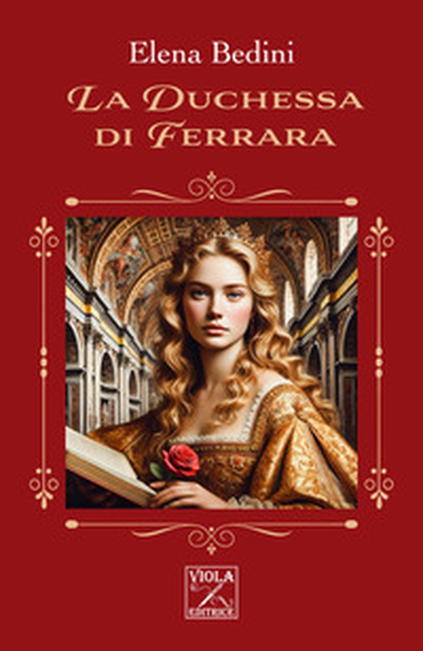La duchessa di Ferrara - Librerie.coop La duchessa di Ferrara - Librerie.coop