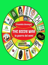 The seeds war. La guerra dei semi - Librerie.coop The seeds war. La guerra dei semi - Librerie.coop