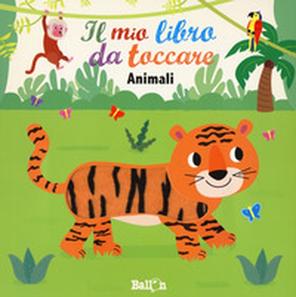 Animali. Il mio libro da toccare - Librerie.coop Animali. Il mio libro da toccare - Librerie.coop