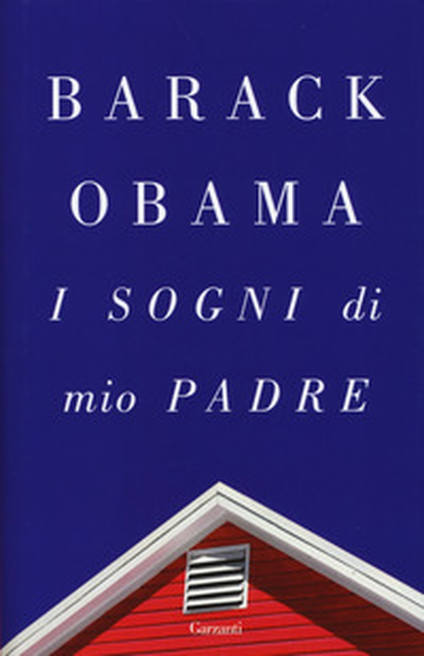 I sogni di mio padre - Librerie.coop I sogni di mio padre - Librerie.coop