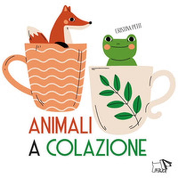 Animali a colazione - Librerie.coop Animali a colazione - Librerie.coop