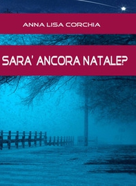 Sarà ancora Natale? - Librerie.coop