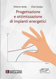 Progettazione e ottimizzazione di impianti energetici - Librerie.coop