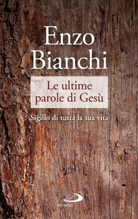 Le ultime parole di Gesù - Librerie.coop Le ultime parole di Gesù - Librerie.coop