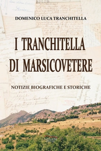 I Tranchitella di Marsicovetere. Notizie biografiche e storiche - Librerie.coop