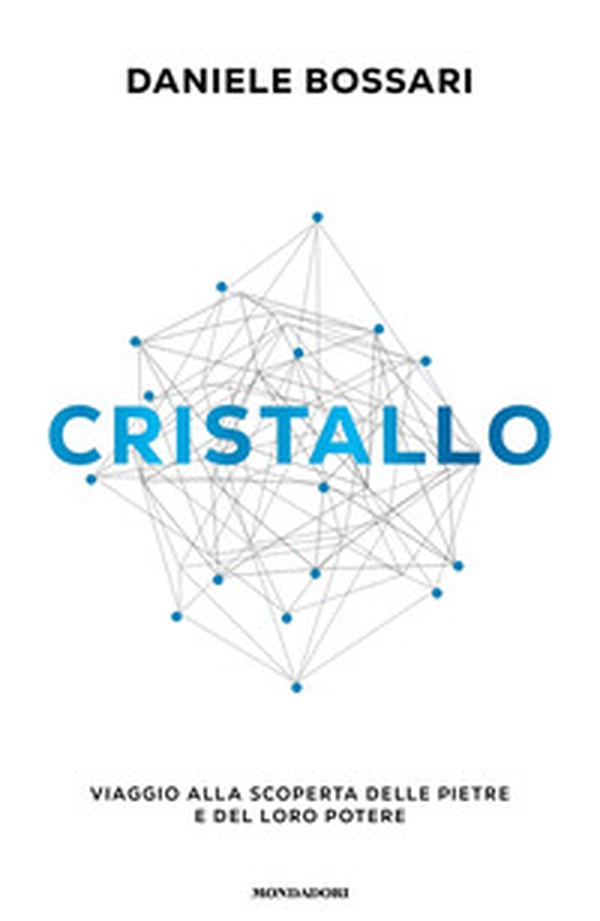 Cristallo. Viaggio alla scoperta delle pietre e del loro potere - Librerie.coop Cristallo. Viaggio alla scoperta delle pietre e del loro potere - Librerie.coop