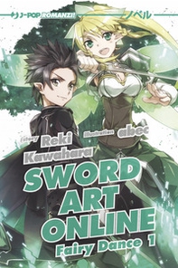 Sword art online novel. Fairy dance 1 - Vol. 3 - Librerie.coop