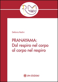 Pranayama. Dal respiro nel corpo al corpo nel respiro - Librerie.coop