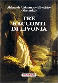 Tre racconti di Livonia - Librerie.coop