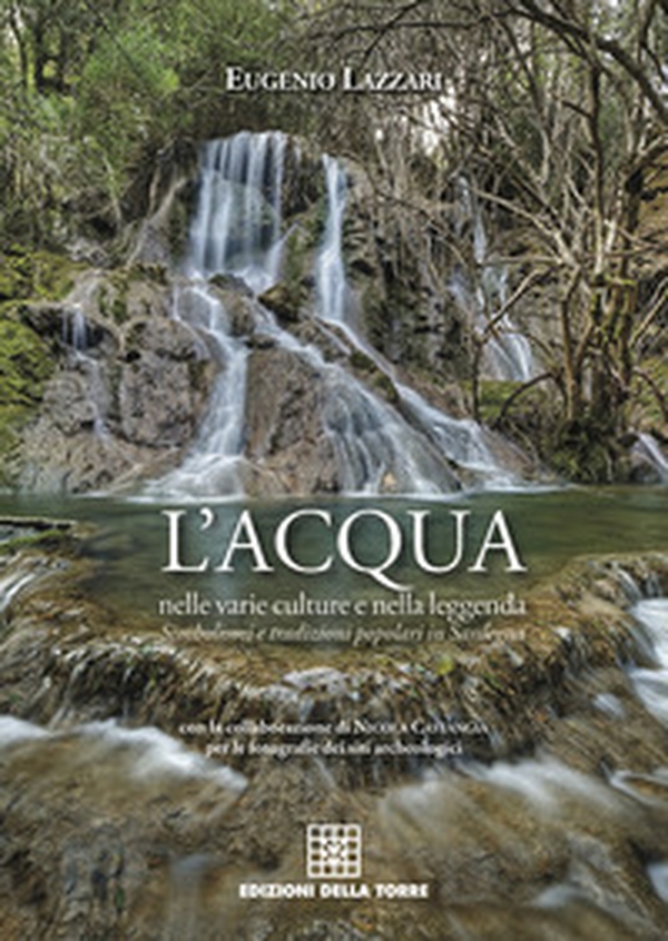 L'acqua nelle varie culture e nella leggenda. Simbolismi e tradizioni popolari in Sardegna - Librerie.coop L'acqua nelle varie culture e nella leggenda. Simbolismi e tradizioni popolari in Sardegna - Librerie.coop