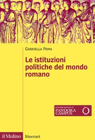 Le istituzioni politiche del mondo romano - Librerie.coop