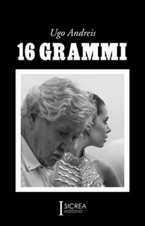 16 grammi - Librerie.coop 16 grammi - Librerie.coop