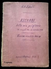 Ricordi della mia prigionia. 31 maggio 1916-30 novembre 1918 - Librerie.coop