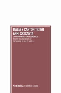 Italia e Canton Ticino anni sessanta. La programmazione economica - Librerie.coop