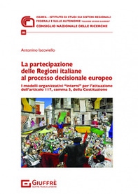 La partecipazione delle Regioni italiane al processo decisionale europeo - Librerie.coop