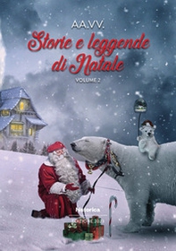Storie e leggende di Natale - Vol. 2 - Librerie.coop