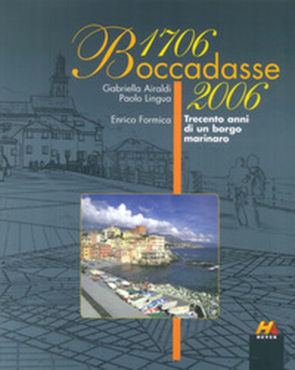 Boccadasse 1706-2006. Trecento anni di un borgo marinaro - Librerie.coop Boccadasse 1706-2006. Trecento anni di un borgo marinaro - Librerie.coop