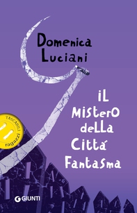 Il mistero della città fantasma - Librerie.coop Il mistero della città fantasma - Librerie.coop